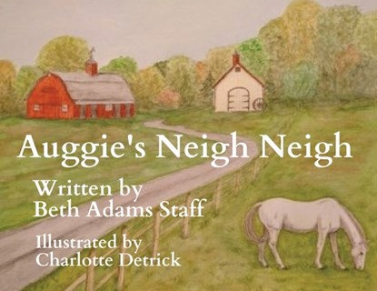 Auggie's Neigh Neigh, Beth Adams Staff - Paperback - 9781970037951