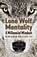 Lone Wolf Mentality, Benjamin Phillips - Paperback - 9781970063097