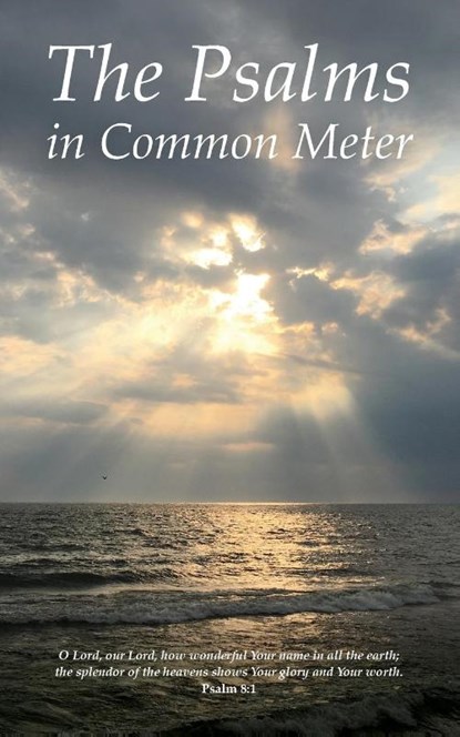 The Psalms in Common Meter, D. SCOTT FOOTE - Paperback - 9781970063691