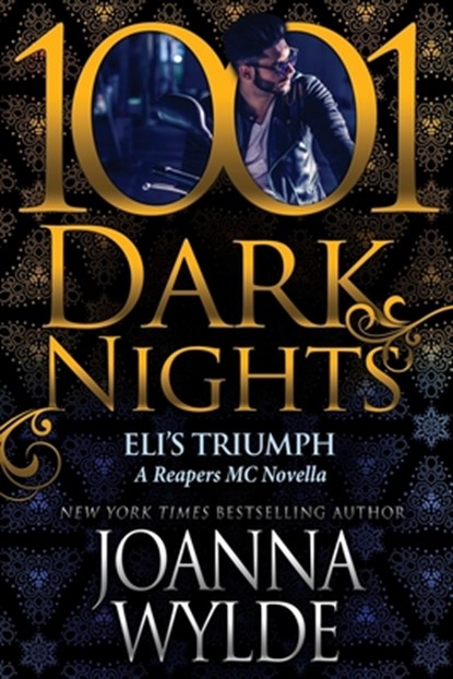 Eli's Triumph: A Reapers MC Novella, Joanna Wylde - Paperback - 9781970077223