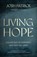 Living Hope, Josh Patrick - Paperback - 9781970102925