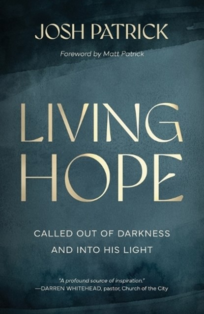 Living Hope, Josh Patrick - Paperback - 9781970102925