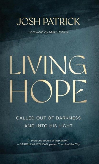Living Hope, PATRICK,  Josh - Gebonden - 9781970102932