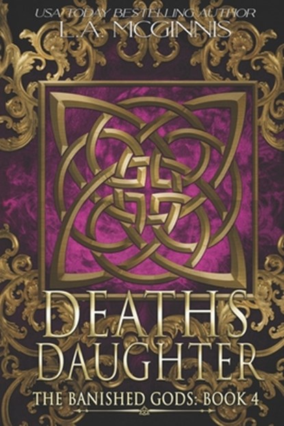 Death's Daughter: The Banished Gods: Book Four, L. a. McGinnis - Paperback - 9781970112078