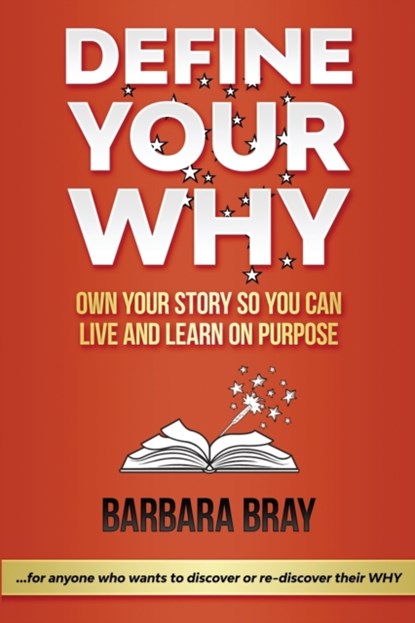 Define Your Why, Barbara A Bray - Paperback - 9781970133462