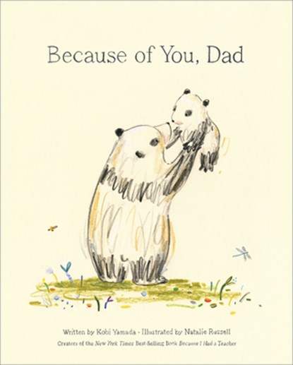 Because of You, Dad -- New York Times Bestseller, Kobi Yamada - Gebonden - 9781970147254