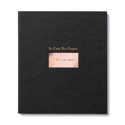 In Case You Forget, I Remember: An Encouragement Gift Book to Support a Friend During Hard Times, M. H. Clark - Gebonden - 9781970147544