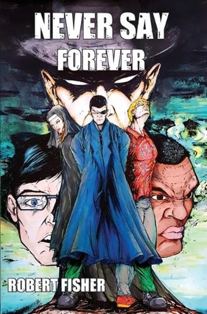 Never Say Forever, Robert Fisher - Paperback - 9781970153385
