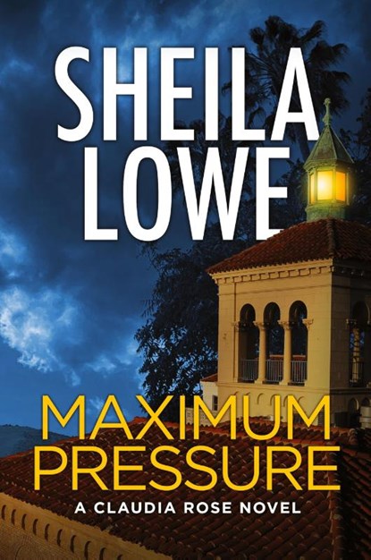 Maximum Pressure, Sheila Lowe - Paperback - 9781970181487
