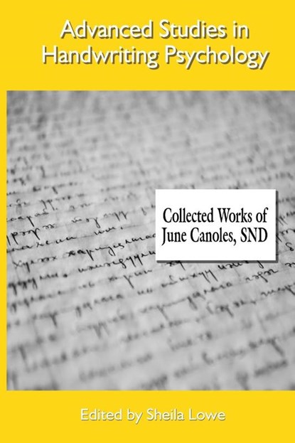 Advanced Studies in Handwriting Psychology - Collected Works of June Canoles, Snd June Canoles - Paperback - 9781970181586