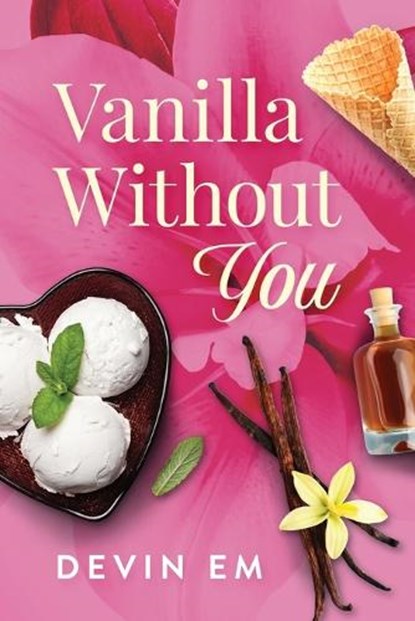 Vanilla Without You, Devin Em - Paperback - 9781970271003