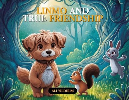 Linmo and True Friendship, Ali Yildirim - Paperback - 9781970277289