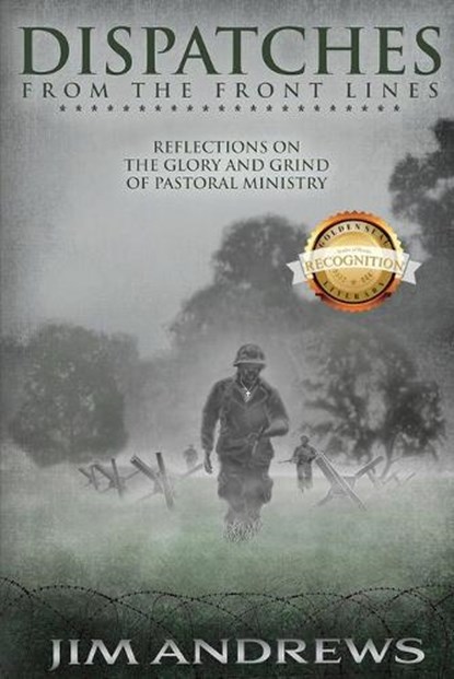 Dispatches from the Front Lines, Jim Andrew - Paperback - 9781970283181