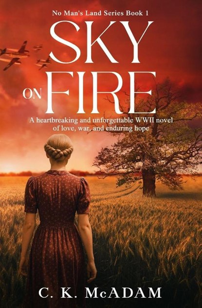 Sky on Fire, C. K. McAdam - Paperback - 9781970343014