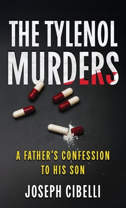 The Tylenol Murders, Joseph Cibelli - Gebonden - 9781970361087