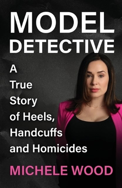 Model Detective, Michele Wood - Paperback - 9781970361124