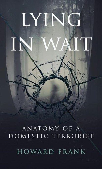 Lying In Wait, Howard Frank - Gebonden - 9781970361209