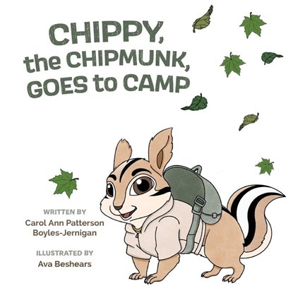 Chippy, the Chipmunk, Goes to Camp, Carol Ann Patterson Boyles-Jernigan - Paperback - 9781970471182