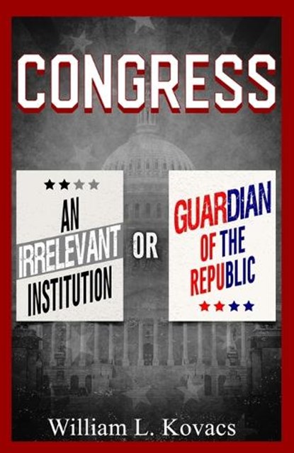 Congress, William L Kovacs - Paperback - 9781970560237