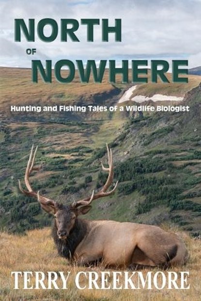 North of Nowhere (B & W), Terry Creekmore - Paperback - 9781970560473