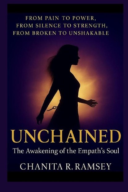 Unchained, Chanita R. Ramsey - Paperback - 9781970671032
