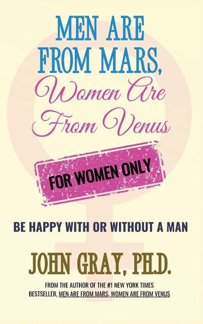 Men are from Mars, Women are from Venus - For Women Only, John Gray - Gebonden - 9781970722000