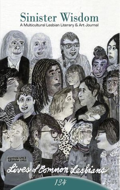 Sinister Wisdom 134: Lives of Common Lesbians, SinisterWisdom - Ebook - 9781970841053