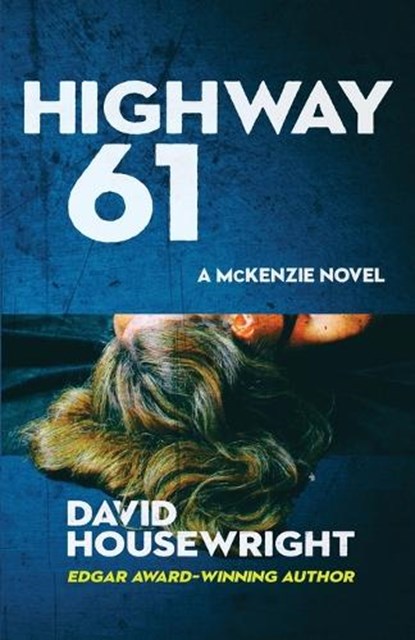 Highway 61, David Housewright - Paperback - 9781970861075