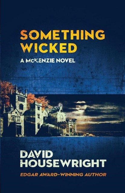 Something Wicked, David Housewright - Paperback - 9781970861198