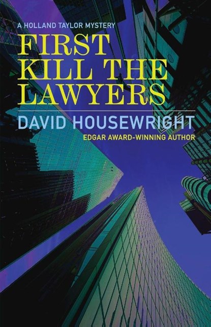 First Kill the Lawyers, David Housewright - Paperback - 9781970861235