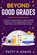 Beyond Good Grades, Patty R Adams - Paperback - 9781971009308