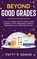 Beyond Good Grades, Patty R Adams - Gebonden - 9781971009315