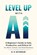 Level up with AI, K. P. Seymour - Paperback - 9781971113005