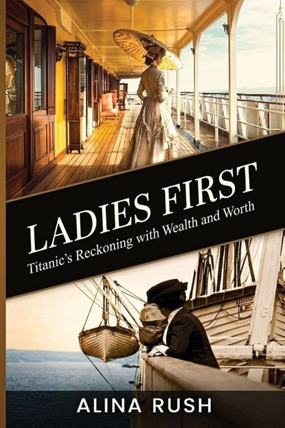Ladies First, Alina Rush - Paperback - 9781971207254