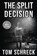 The Split Decision, Tom Schreck - Paperback - 9781971208169