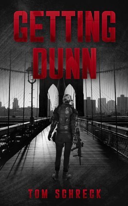 Getting Dunn, Tom Schreck - Ebook - 9781971208190