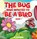 The Bug Who Wanted To Be A Bird, Ozlem Ozcelik - Gebonden - 9781971228730