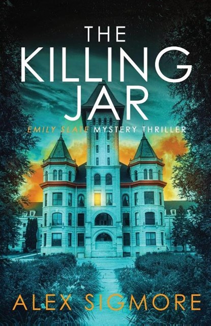 The Killing Jar, Alex Sigmore - Paperback - 9781971270227