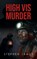 High Vis Murder, Stephen James - Paperback - 9781971314051