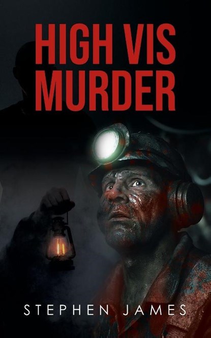 High Vis Murder, Stephen James - Paperback - 9781971314051