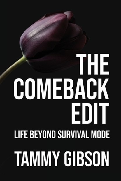 The Comeback Edit, Tammy Gibson - Paperback - 9781971349213