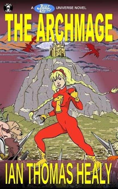 The Archmage, Ian Thomas Healy - Paperback - 9781971445021
