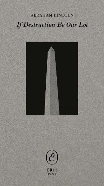 If Destruction Be Our Lot, Abraham Lincoln - Paperback - 9781971559162
