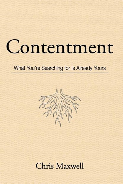 Maxwell, C: Contentment, Chris Maxwell - Paperback - 9781971560021