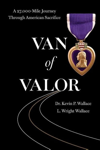Van of Valor, Kevin P. Wallace ; L. Wright Wallace - Paperback - 9781971678252