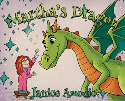 Martha's Dragon, Janice Amodio - Gebonden - 9781971723389