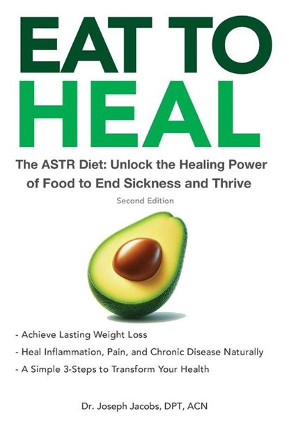 Eat to Heal, DPT Joseph Jacobs - Paperback - 9781971745008