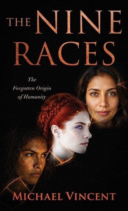 The Nine Races, Michael Vincent - Gebonden - 9781971762852