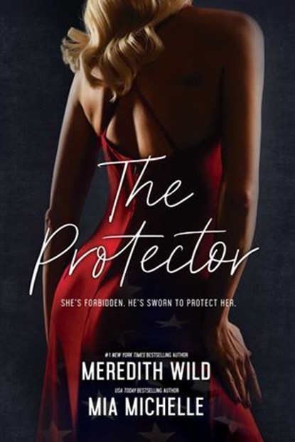 The Protector, Meredith Wild - Ebook - 9781971941158