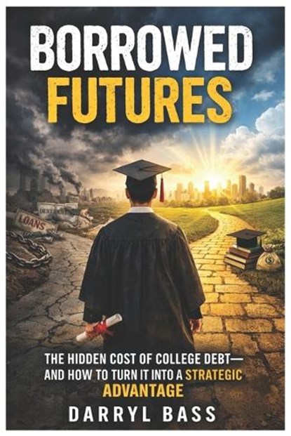 Borrowed Futures, Darryl Bass - Paperback - 9781972115138
